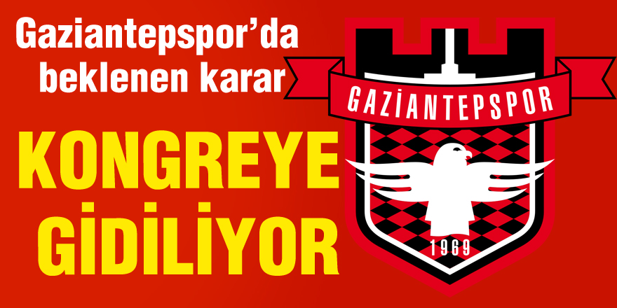 Gaziantepspor’da beklenen karar