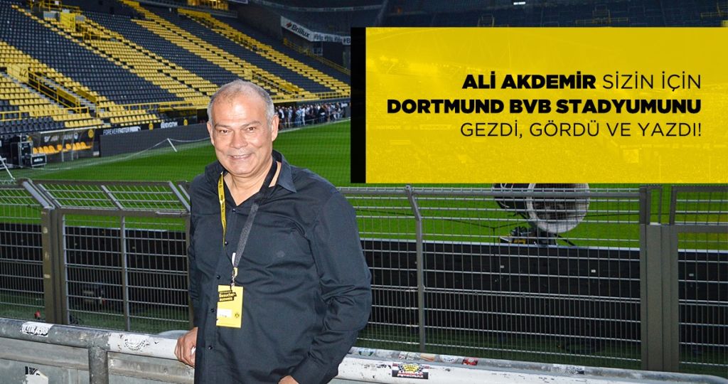 ALMANYA’NIN EN BÜYÜK STADYUMUNU SİZİN İÇİN GEZDİM