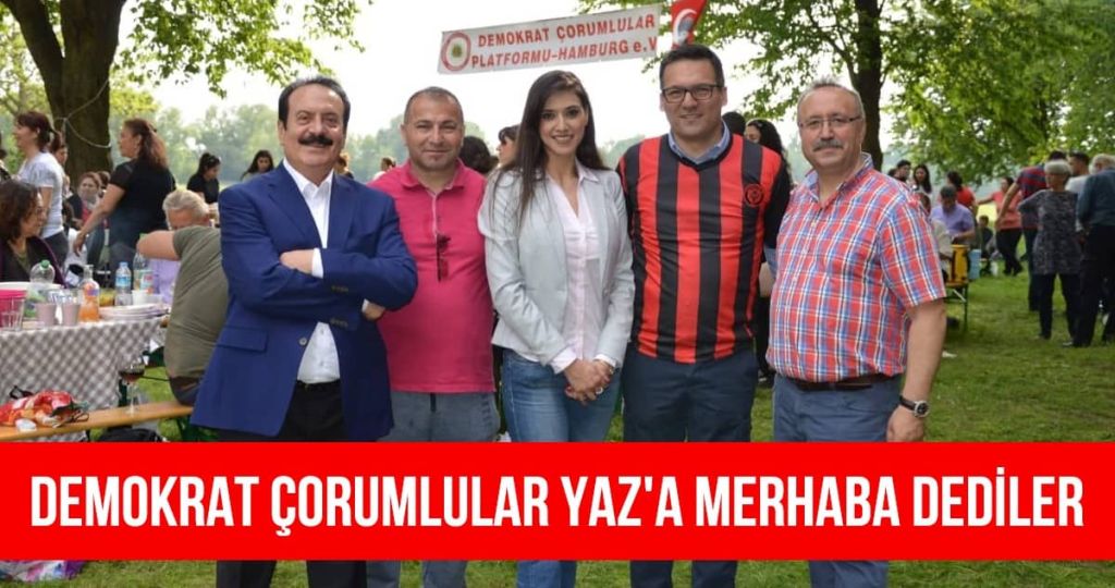 DEMOKRAT ÇORUMLU’LARDAN “Yaza Merhaba” PİKNİĞİ
