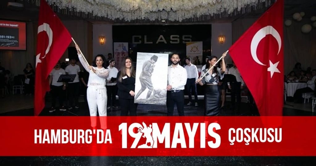 HAMBURG’DA MUHTEŞEM 19 MAYIS KUTLAMASI