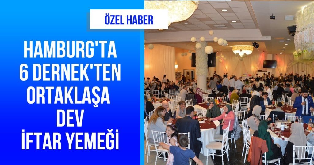 6 dernekten ortak iftar