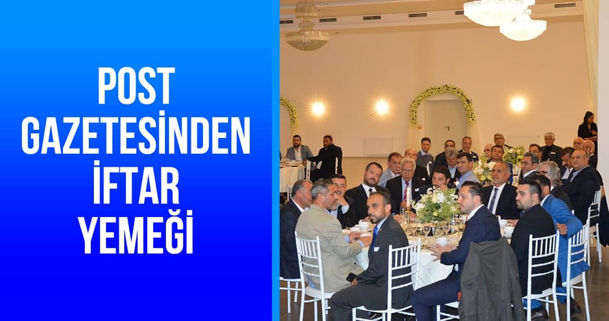 POST GAZETESİ’NDEN İFTAR
