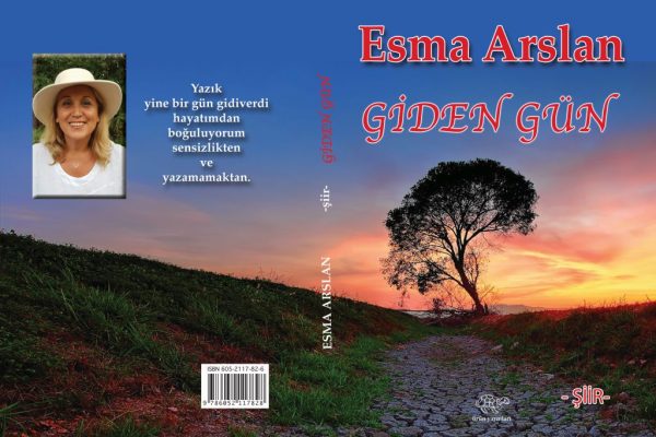Şair yazar Esma Arslan’dan 4. kitap:  “Giden Gün !”