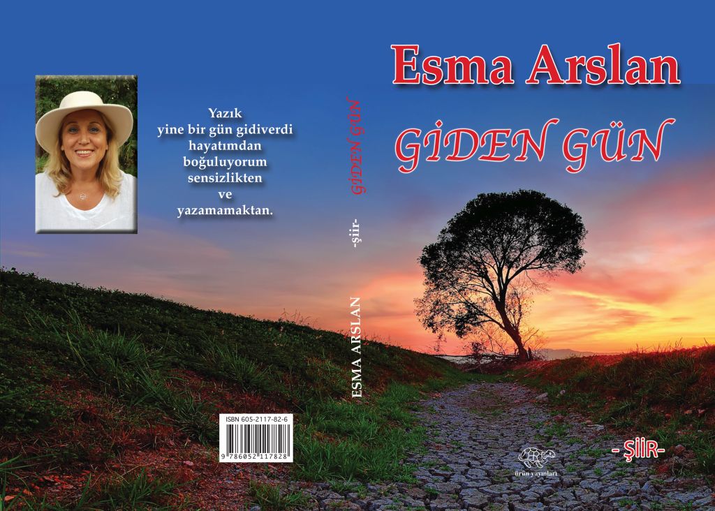 Şair yazar Esma Arslan’dan 4. kitap:  “Giden Gün !”
