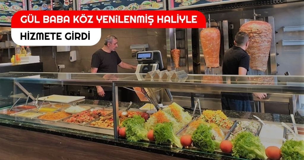 GÜL BABA KÖZ YENiLENMİŞ HALİYLE HİZMETE GİRDİ