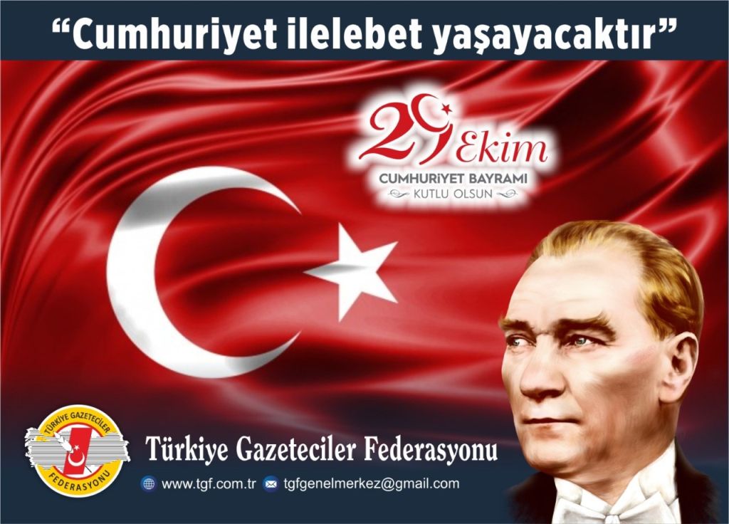 TGF: Cumhuriyetimiz ilelebet yaşayacaktır