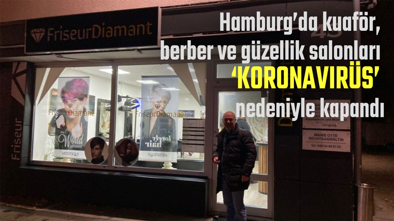 Hamburg’da kuaför, berber ve güzellik salonları ‘koronavirüs’ nedeniyle kapandı