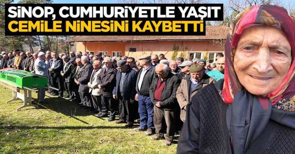 Erdal Altuntaş’ın babaannesi Cumhuriyetle yaşıt Cemile nine vefat etti