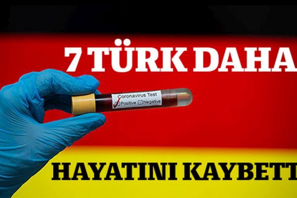 7 Türk daha hayatını kaybetti