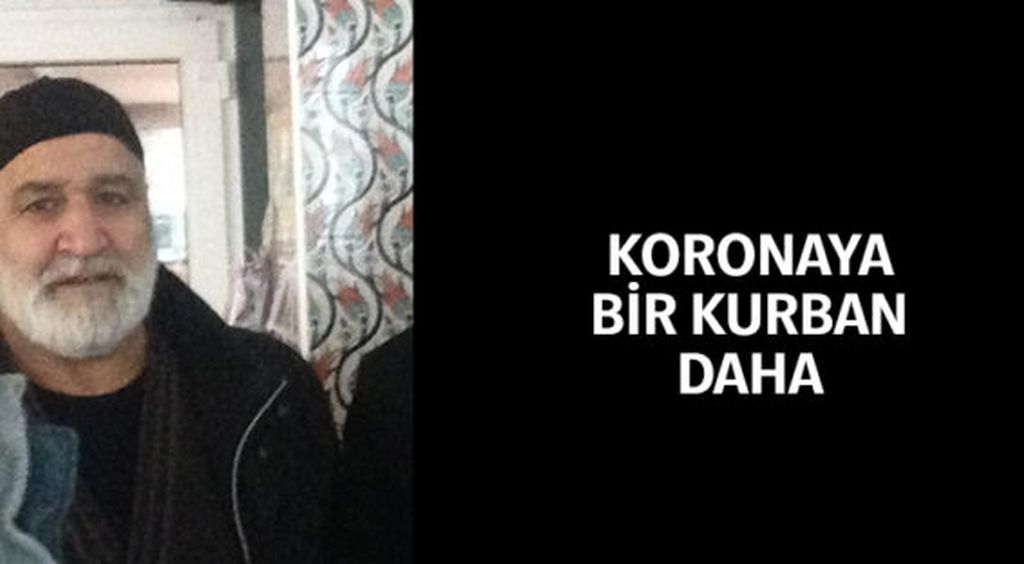 Korona’ya bir kurban daha