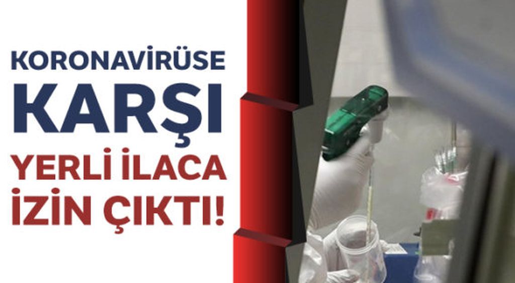 Yerli ilaca izin çıktı