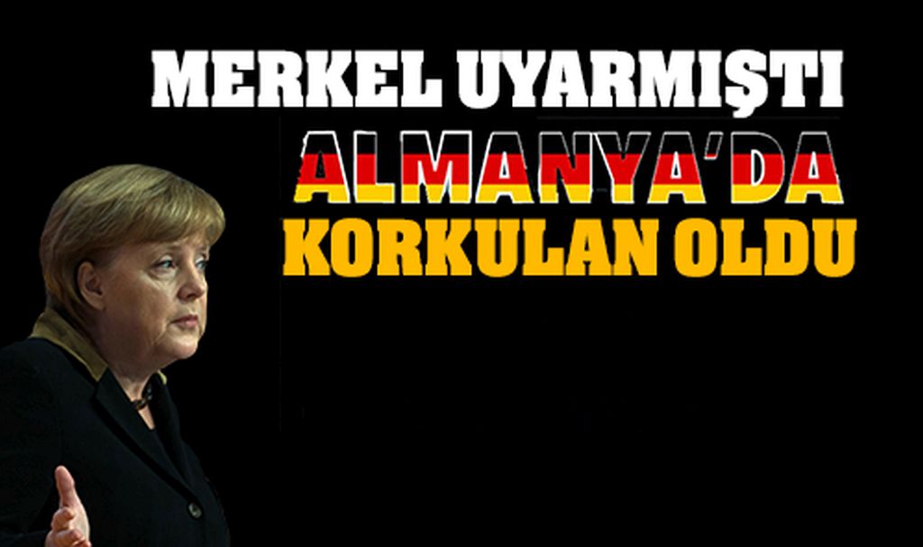Almanya’da korkulan oldu