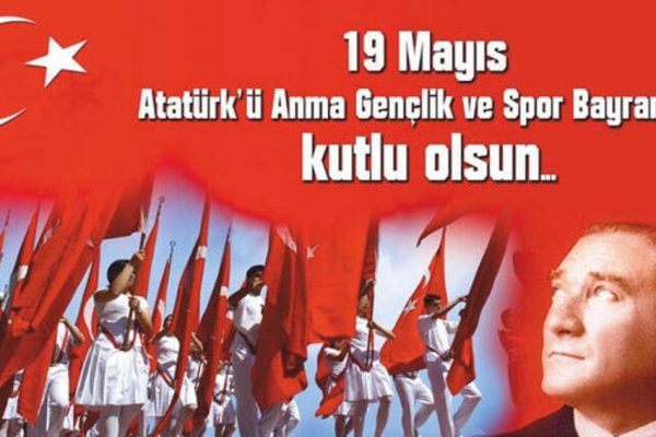 19 Mayıs Atatürk’ü Anma, Gençlik ve Spor Bayramı kutlu olsun