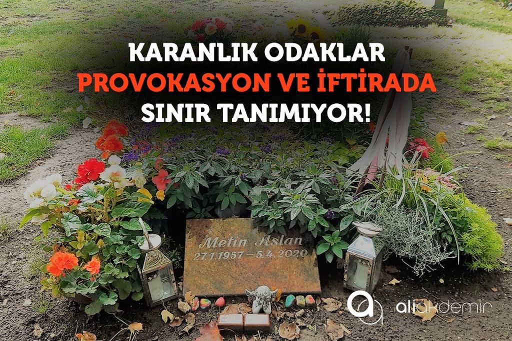Karanlık Odaklar Provokasyon ve İftirada Sınır Tanımıyor!