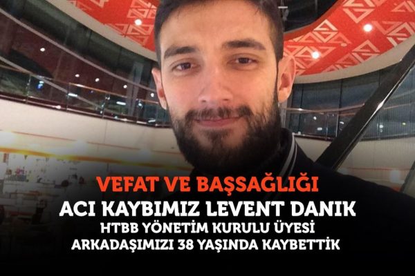 Gözleri Gülen İnsan LEVENT DANIK’I Kaybettik!