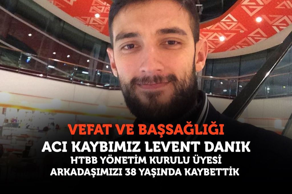 Gözleri Gülen İnsan LEVENT DANIK’I Kaybettik!