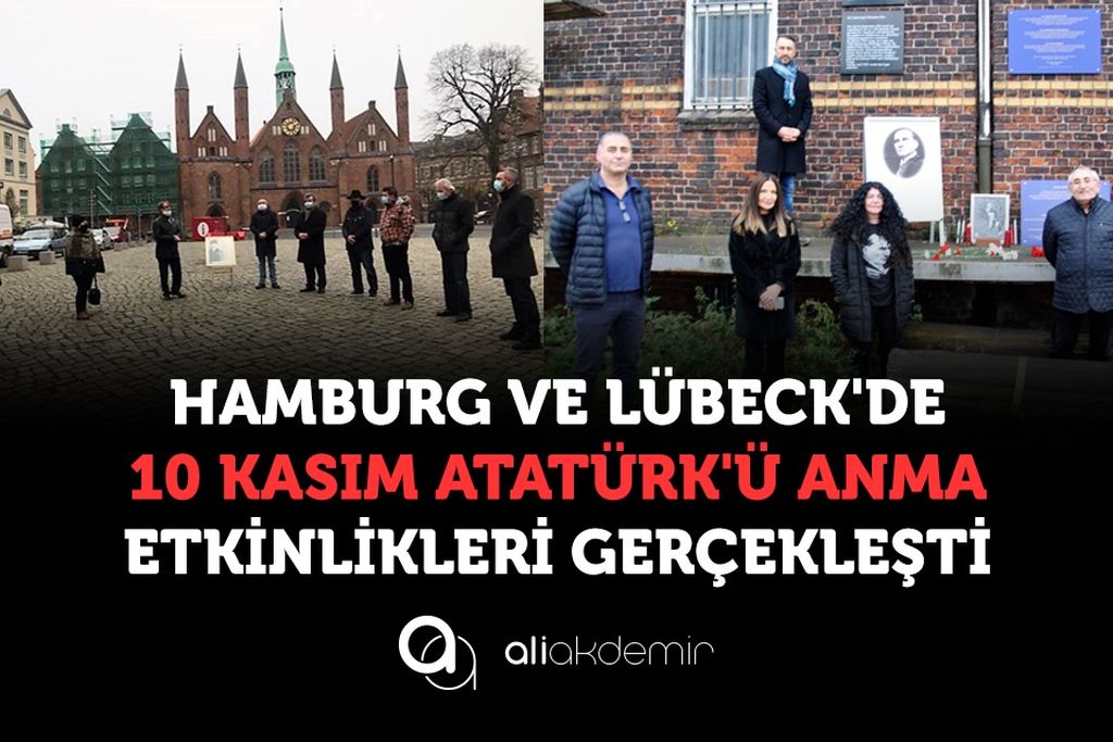 Hamburg ve Lübeck’de 10 Kasım Atatürk’ü anma etkinlikleri gerçekleşti