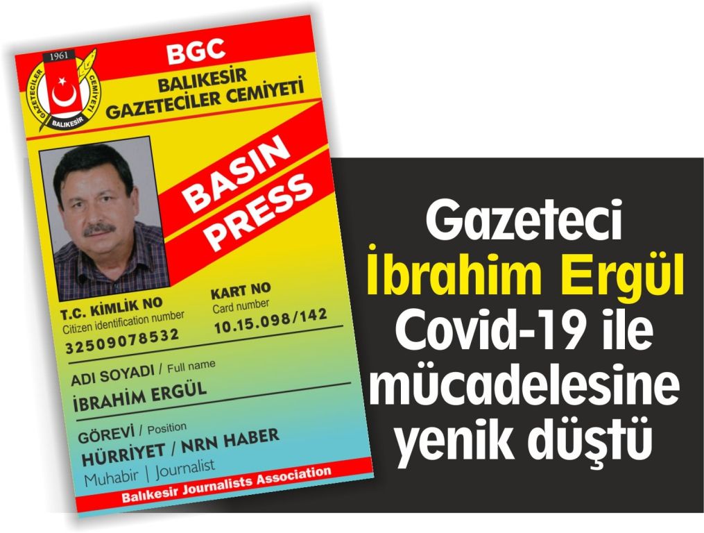 Gazeteci İbrahim Ergül bugün Balıkesir’de son  yolculuğuna uğurlanacak!