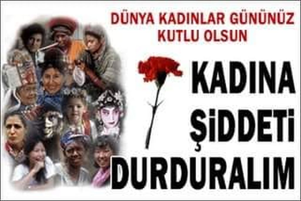 8 MART DÜNYA KADINLAR GÜNÜ KUTLU OLSUN!
