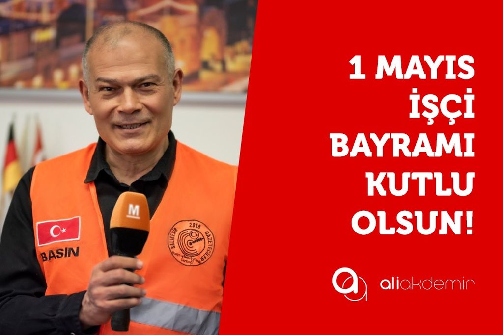 YAŞASIN 1 MAYIS EMEĞİN BAYRAMI!!!