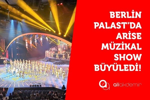 ARISE GRAND SHOW BÜYÜLEDİ!