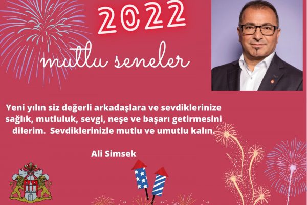 ALİ ŞİMŞEK:  Mutlu ve umutlu 2022’ler diliyorum!