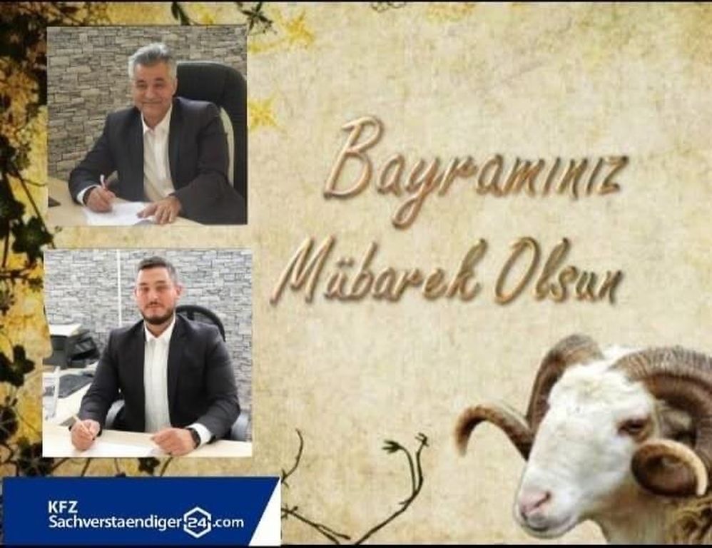 KFZ Sachverstaendiger >24<.com: Bayramlar berekettir, umuttur, özlemdir!
