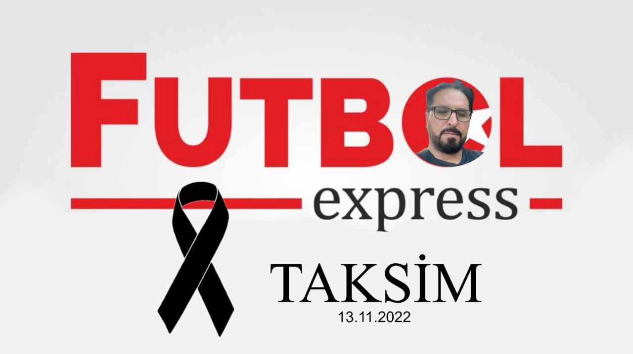İstiklal Caddesi’ndeki patlama sonrası FUTBOLEXPRESS’ten taziye mesajı!