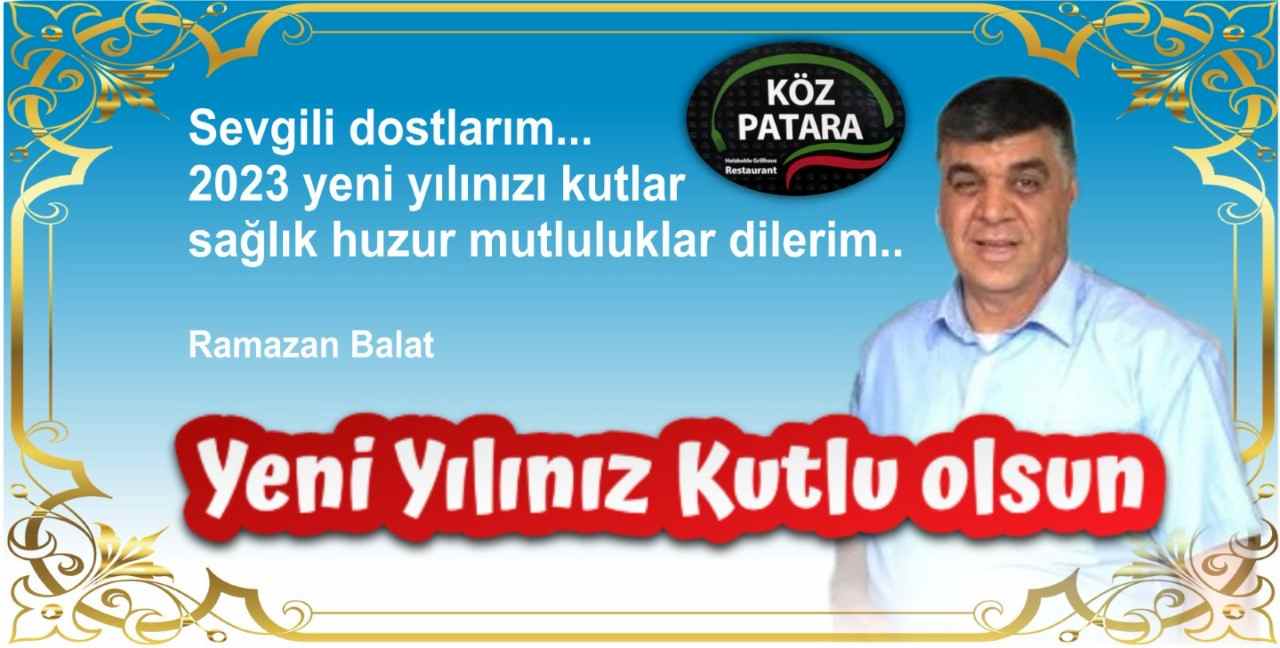 Köz Patara: Sağlıklı, mutlu, huzurlu yıllar diliyorum!