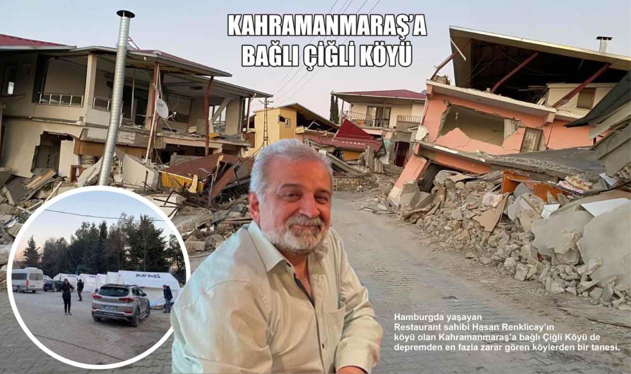 Hasan Renkliçay’ın köyü ”Çigli” harabeye döndü, eski halinden eser kalmadı