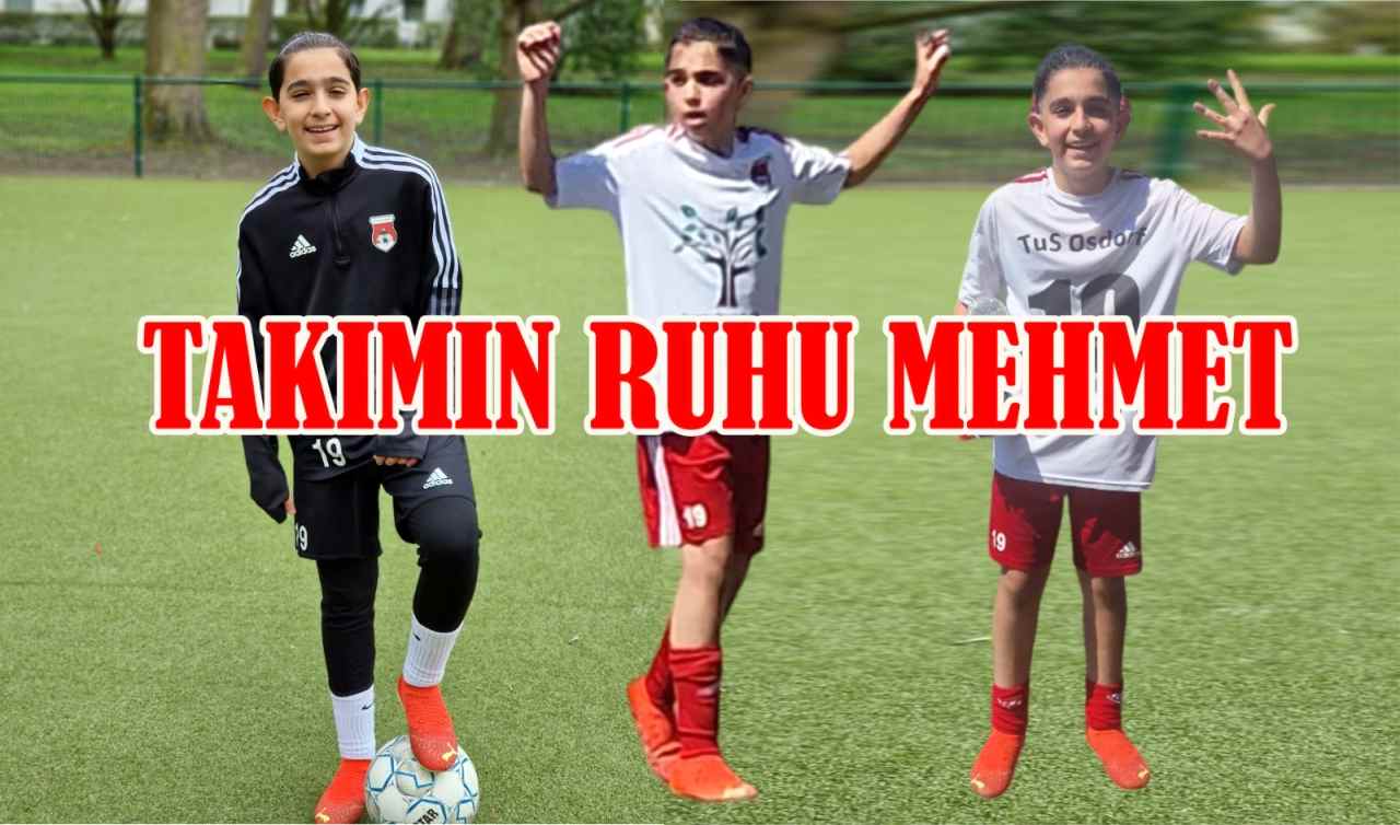 Genç Mehmet “Takımın ruhu”