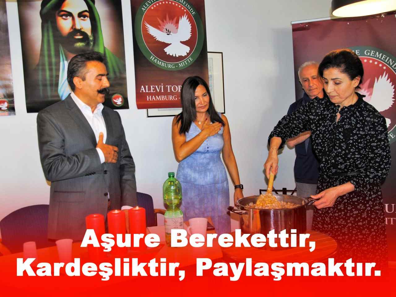 “Aşure Berekettir, Kardeşliktir, Hoşgörüdür, Paylaşmaktır.” 