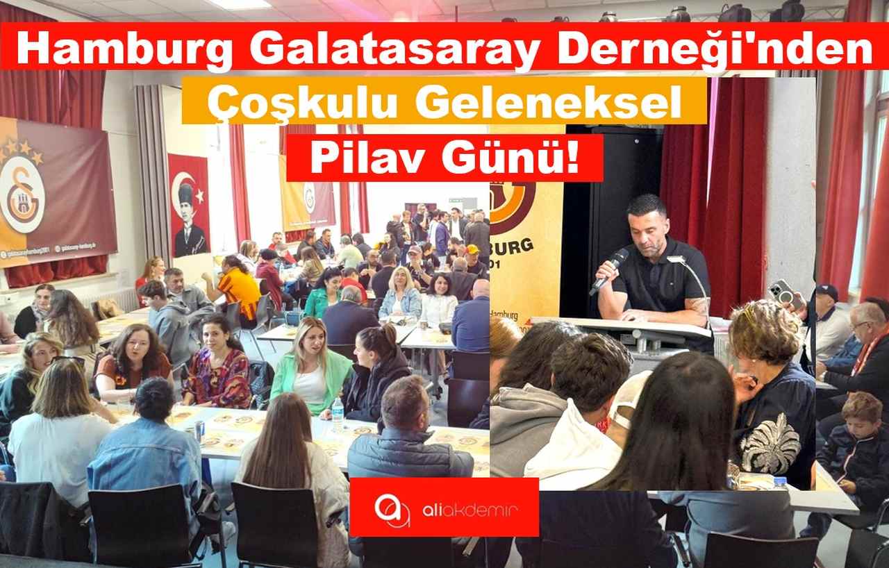 Hamburg Galatasaray Derneği’nden Çoşkulu Geleneksel Pilav Günü!