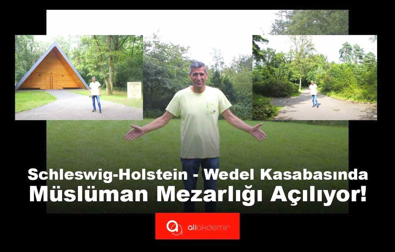 Schleswig-Holstein Eyaletine Bağlı Wedel Kasabasında Müslüman Mezarlığı Açılıyor!