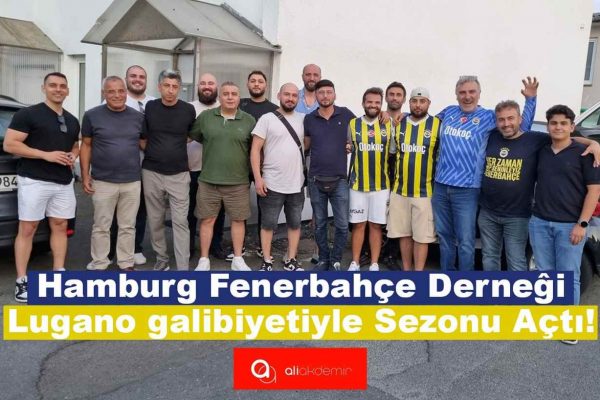 Hamburg Fenerbahçe Derneği, Lugano Galibiyetiyle Sezonu Açtı!