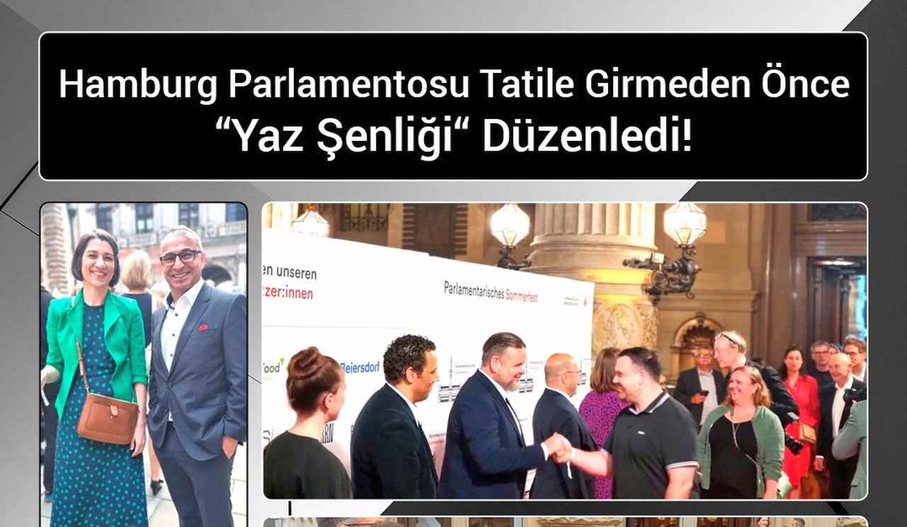 Hamburg Parlamentosu Tatile Girmeden Önce “Yaz Şenliği“ Düzenledi!