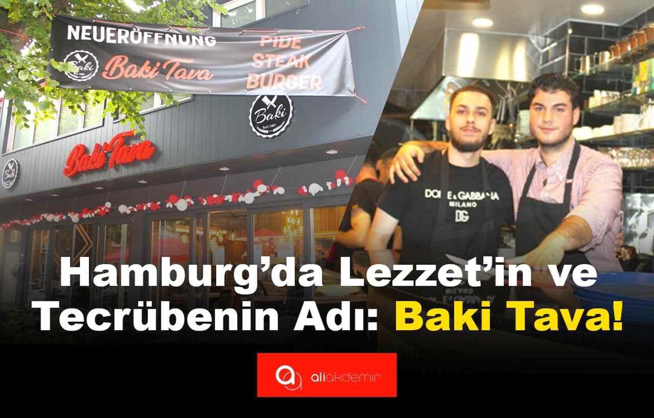 Hamburg’da Lezzet’in ve Tecrübenin Adı: Baki Tava!