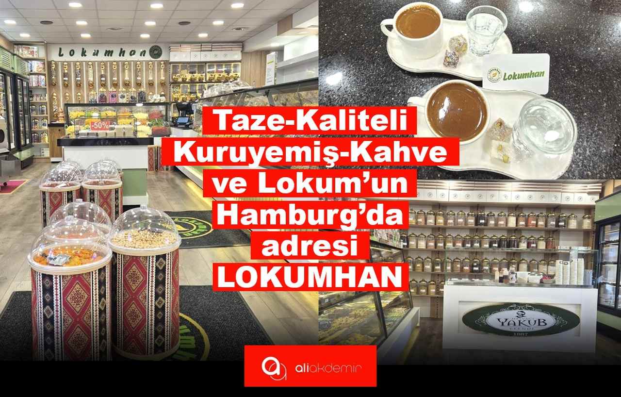 Hamburg Harburg’da Yeni Açılan Lokumhan: Kaliteli Kuruyemiş, Kahve ve Lokumun Adresi