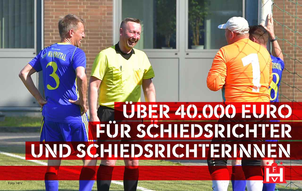 Über 40.000 Euro für Schiedsrichter und Schiedsrichterinnen