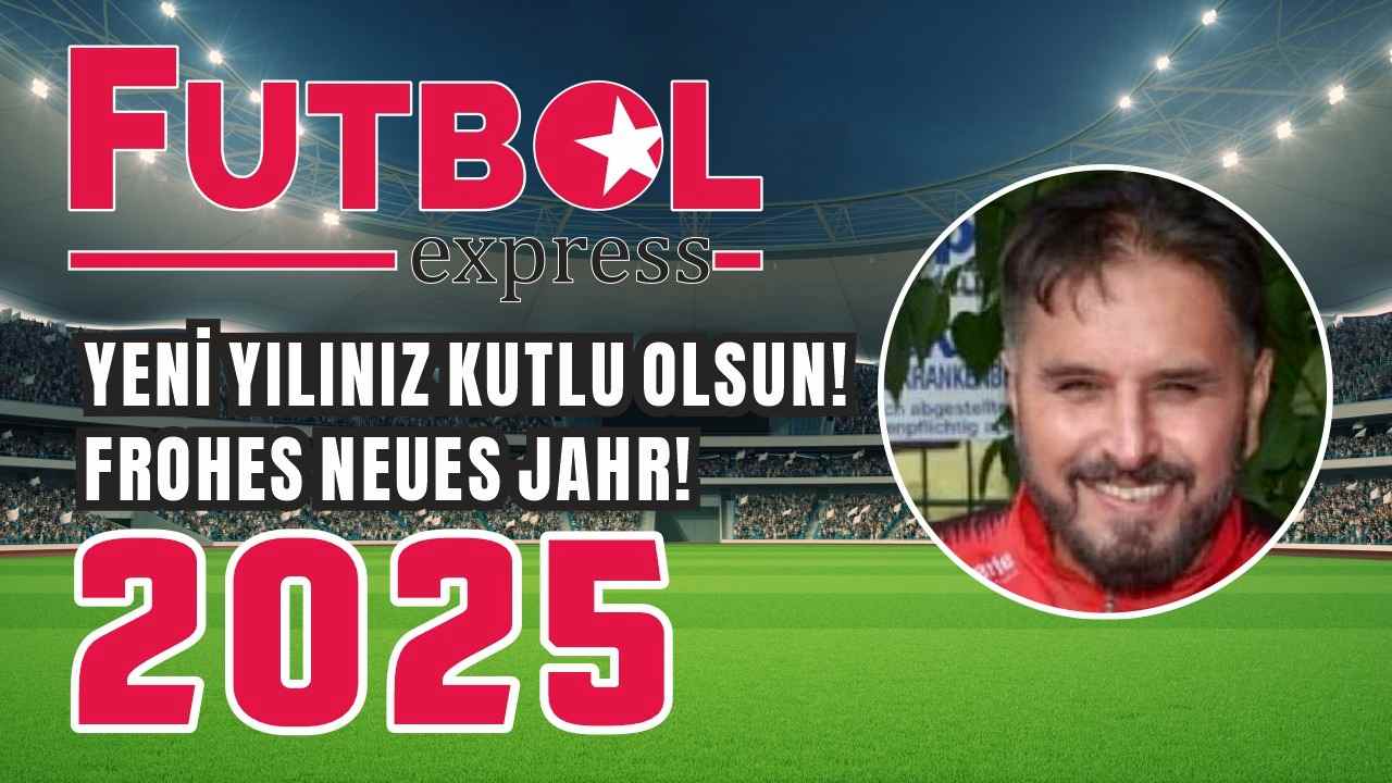 Futbolexpress: ” Mutlu Yıllar dilerim”-“Frohes neues Jahr”