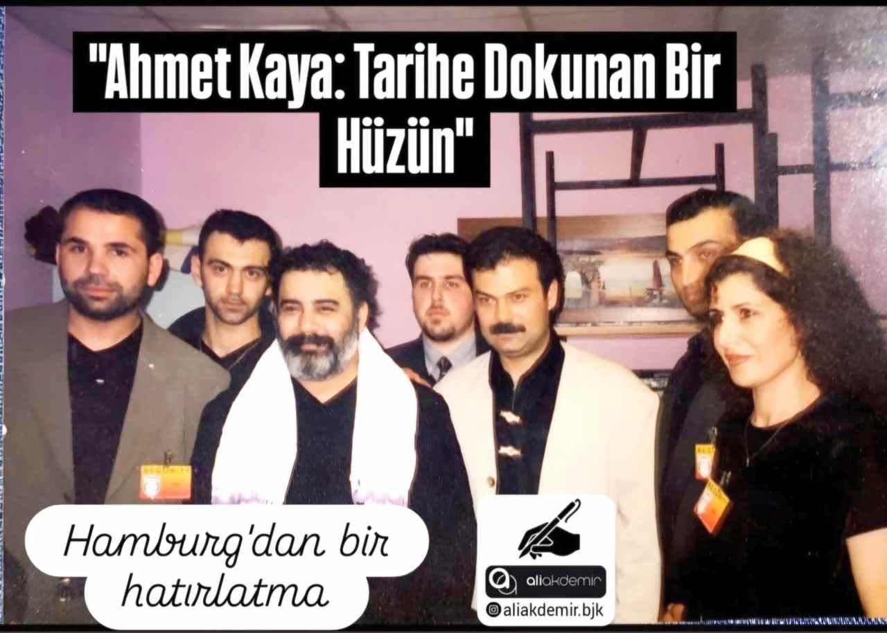 AHMET KAYA VE TARİHİN SESSİZ ÇIĞLIĞI