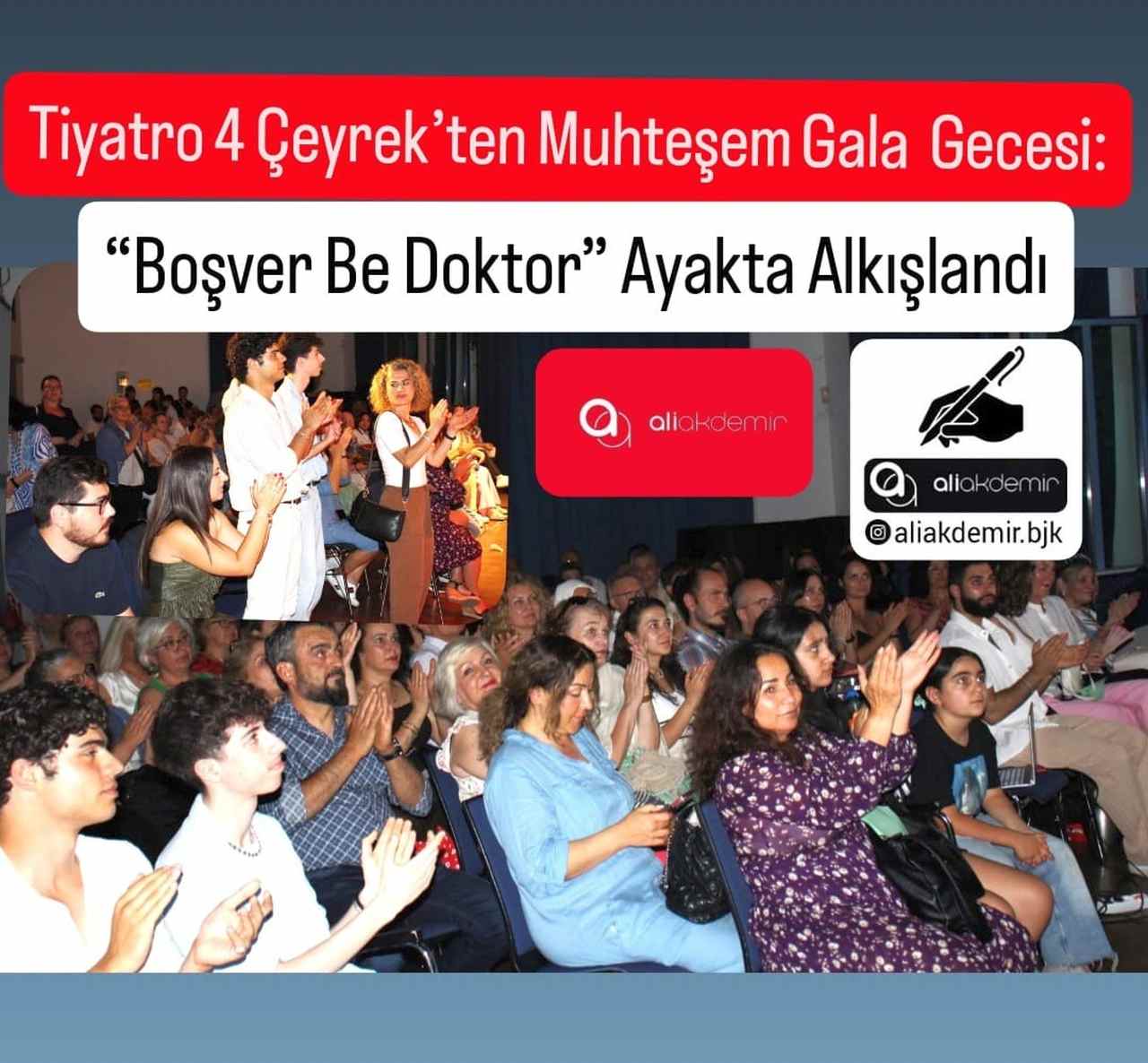 Tiyatro 4 Çeyrek’ten Muhteşem Gala Gecesi: “Boşver Be Doktor” Ayakta Alkışlandı